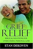 Grief Relief,
Stan DeKoven