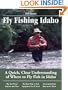 Fly Fishing Idaho: A Quick, Clear Understanding of Where to Fly Fish in Idaho (No Nonsense Fly Fishing Guides)