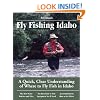Fly Fishing Idaho: A Quick, Clear Understanding of Where to Fly Fish in Idaho (No Nonsense Fly Fishing Guides)