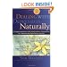 Dealing with Depression Naturally : Alternatives and Complementary Therapies for Restoring Emotional Health