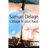 L'�tage le plus hautpar Samuel Delage