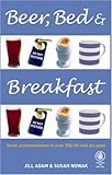 Beer, bed & breakfast : great accommodation in over 500 UK real ale pubs