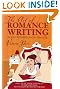Art of Romance Writing, The: Practical Advice from an Internationally Bestselling Romance Writer