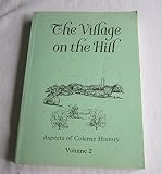 The Village on the hill : aspects of Colerne history