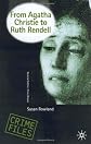 From Agatha Christie To Ruth Rendell: British Women Writers in Detective and Crime Fiction (Crime Files)