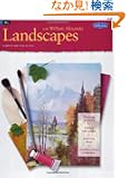 Oil: Landscapes with William Alexander (How to Draw and Paint)