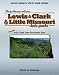 Lewis & Clark and Little Missouri State Parks: Includes Sully Creek State Recreation Area (North Dakota State Park Series)