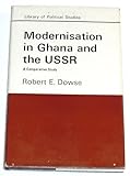 Modernization in Ghana and the U.S.S.R. : a comparative study