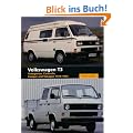 Volkswagen T3: Transporter, Caravelle, Camper and Vanagon 1979-1992