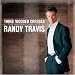 Three Wooden Crosses: The Inspirational Hits Of Randy Travis