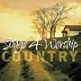 Songs 4 Worship: Country