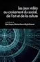 Questions de communication, Actes N� 8/2010 : Les jeux vid�o au croisement du social, de l'art et de la culture