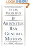 If Aristotle Ran General Motors