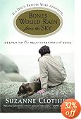 Bones Would Rain from the Sky: Deepening Our Relationships with Dogs