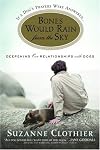 Bones Would Rain From the Sky: Deepening Our Relationships with Dogs