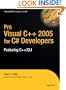 Pro Visual C++ 2005 for C# Developers: Featuring C++/CLI