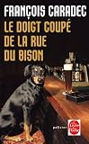 Le Doigt Coupe De LA Rue Du Bison