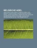 Belgische Adel: James Ensor, Dirk Frimout, Frank de Winne, Eddy Merckx, Jacques Rogge, Gaston Roelants, Roger Raveel, Toots Thielemans