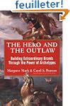 The Hero and the Outlaw: Building Ext...