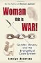 Woman This is WAR! Gender, Slavery & the Evangelical Caste System