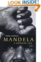Mandela: A Critical Life