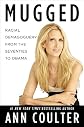 Mugged: Racial Demagoguery from the Seventies to Obama