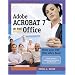 Adobe Acrobat 7 in the Office