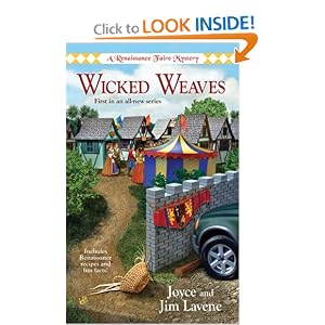 Wicked Weaves (Renaissance Faire Mysteries, No. 1) by Joyce Lavene and Jim Lavene