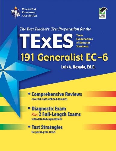Tx Texes Generalist Ec-6 (191): The Best Teachers' Test Prep for the Texes Generalist (REA Test Preps)