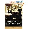 Perkins School for the  Blind (MA) (Campus History Series)