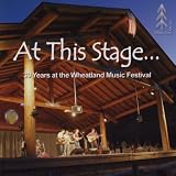 At This Stage...30 Years at the Wheatland Music Festival