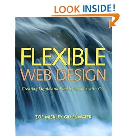 Flexible Web Design: Creating Liquid and Elastic Layouts with CSS