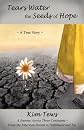 Tears Water the Seeds of Hope