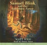 Review Scholastic Audio Books  / Samuel Blink And The Forbidden Forest - Library Edition
