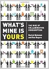 What's Mine Is Yours: The Rise of Collaborative Consumption