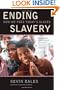 Ending Slavery: How We Free Today's Slaves