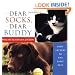Dear Socks, Dear Buddy: Kids' Letters to the First Pets