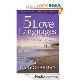 The Five Love Languages: The Secret to Love that Lasts