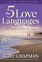 The Five Love Languages: How to Express Heartfelt Commitment to Your Mate by Gary Chapman