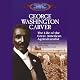 George Washington Carver: The Life of the Great American Agriculturalist