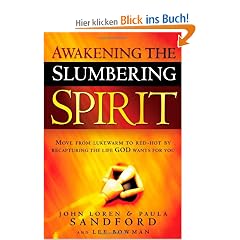 Awakening the Slumbering Spirit: Move from Lukewarm to Red-Hot by Recapturing the Life God Wants for You