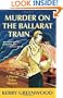 Murder on the Ballarat Train: A Phryne Fisher Mystery
