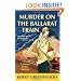 Murder on the Ballarat Train: A Phryne Fisher Mystery