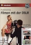 Praxistraining: Filmen mit DSLR - Vid...