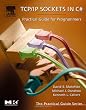 TCP/IP Sockets in C#: Practical Guide for Programmers (The Practical Guides)