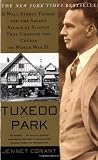 Tuxedo Park : A Wall Street Tycoon and the Secret Palace of Science That Changed the Course of World War II