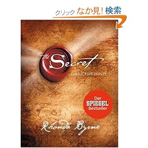 【クリックでお店のこの商品のページへ】The Secret - Das Geheimnis: Rhonda Byrne, Karl Friedrich Hoerner: 洋書