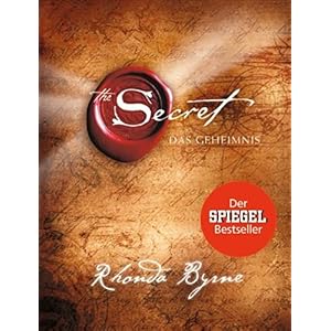 【クリックで詳細表示】The Secret - Das Geheimnis： Rhonda Byrne， Karl Friedrich Hoerner： 洋書