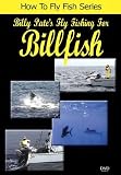 Billy Pate`s Fly Fishing for Billfish