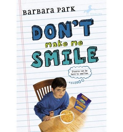 [ Don't Make Me Smile By Park, Barbara ( Author ) Paperback 2002 ]